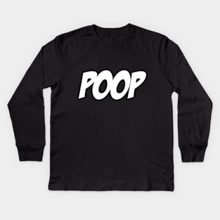 POOP! Kids Long Sleeve T-Shirt